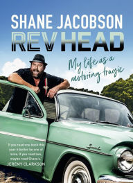 Title: Rev Head, Author: Shane Jacobson