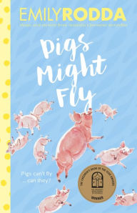 Title: Pigs Might Fly, Author: Emily Rodda