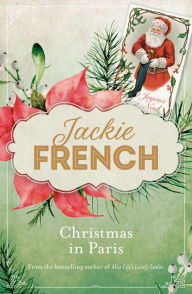 Title: Christmas in Paris (Miss Lily, #3.5), Author: Jackie French