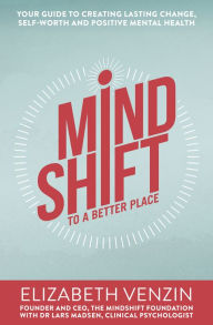 Title: MindShift to a Better Place, Author: Mindshift Foundation
