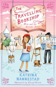 Title: Mim and the Anxious Artist (The Travelling Bookshop, #3), Author: Katrina Nannestad