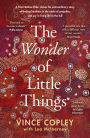 The Wonder of Little Things