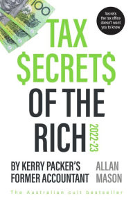 Title: Tax Secrets Of The Rich: 2022 Edition, Author: Allan Mason