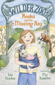 Download free books for iphone Neeka and the Missing Key (Wilder Zoo, #1) CHM 9781460716434 by Tina Strachan, Max Hamilton English version