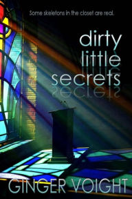 Title: Dirty Little Secrets, Author: Ginger Voight