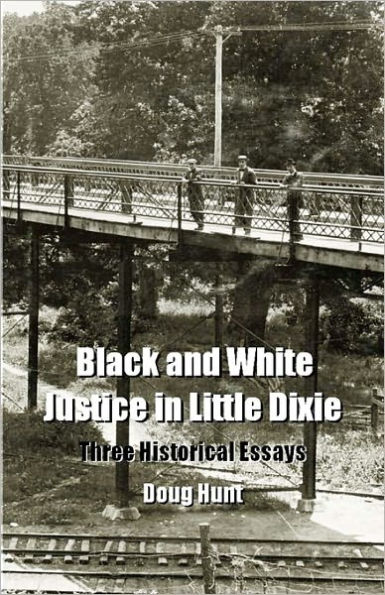 Black and White Justice in Little Dixie: Three Historical Essays