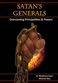 Title: Satan's Generals: Overcoming Principalities and Powers, Author: Michael Kleu