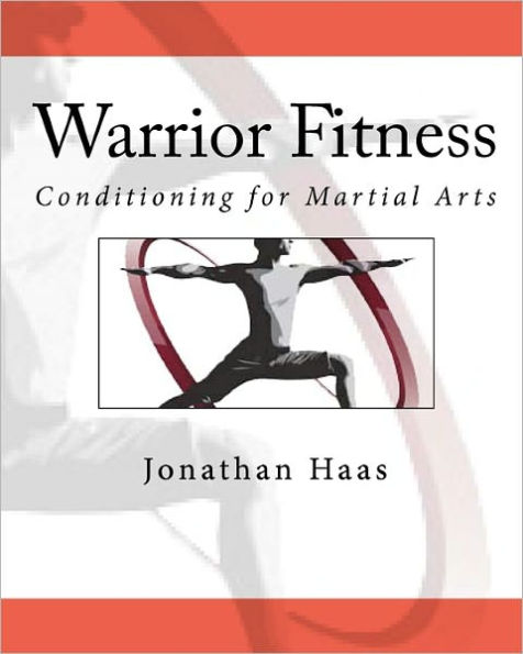 Warrior Fitness: Conditioning for Martial Arts