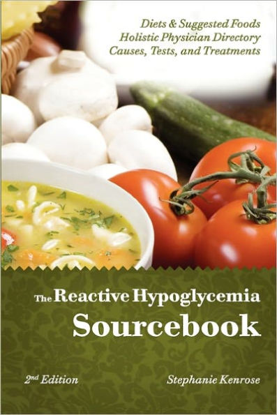 The Reactive Hypoglycemia Sourcebook II Edition