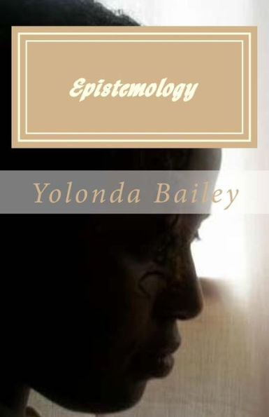 Epistemology: Poetic Expressions of Epistemological Thought