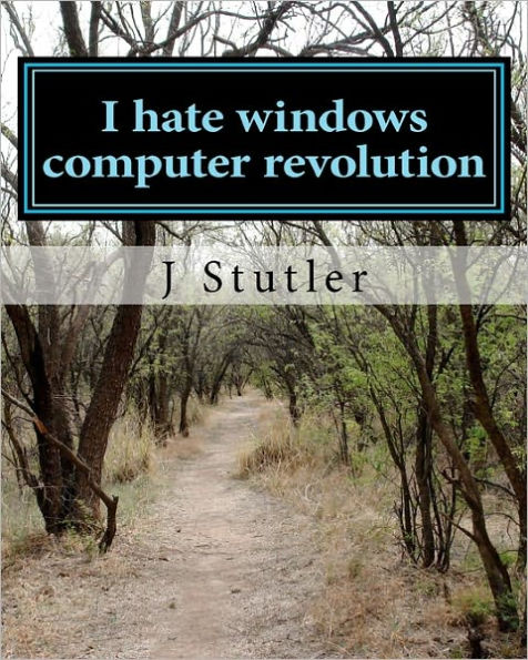 I hate windows computer revolution