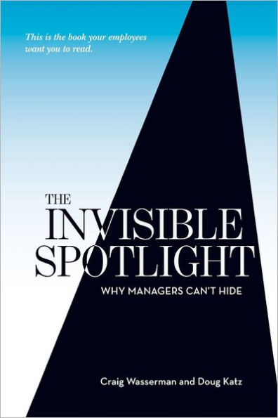 The Invisible Spotlight: Why Managers Can't Hide
