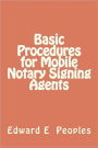 Basic Procedures for Mobile Notary Signing Agents