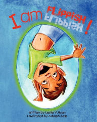 Title: I am Flippish!, Author: Leslie V Ryan