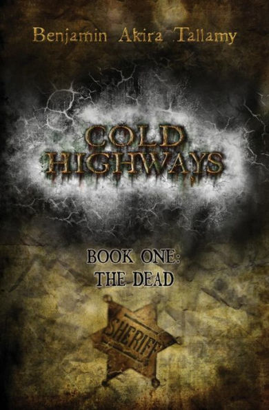 Cold highways book one: The dead