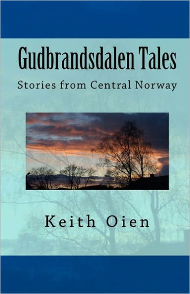 Gudbrandsdalen Tales: Short Stories from Central Norway