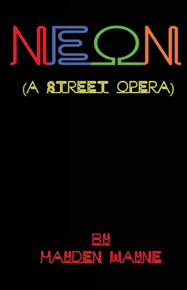 NEON (a street opera)