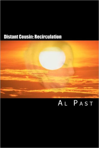 Distant Cousin: Recirculation