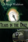 Tears in the Dust