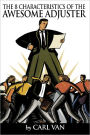The 8 Characteristics of the Awesome Adjuster