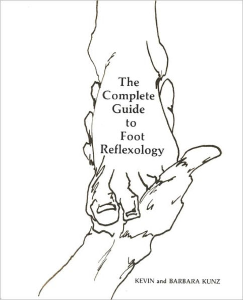 The Complete Guide to Foot Reflexology