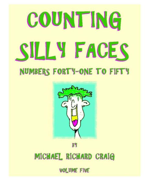 Counting Silly Faces: Numbers Forty-One to Fifty