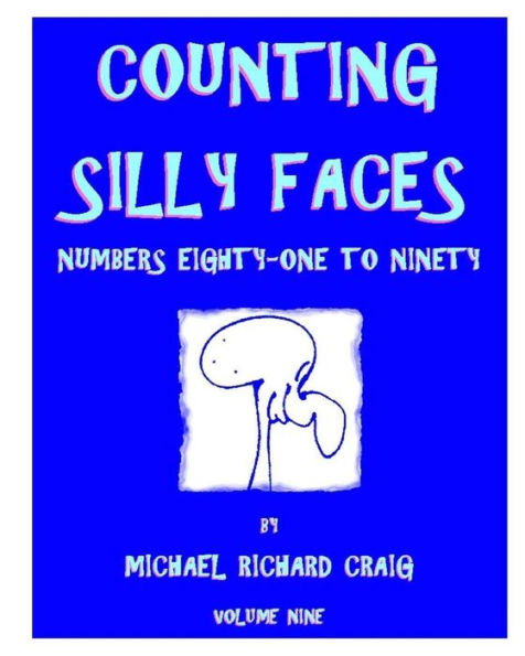 Counting Silly Faces: Numbers Eighty-One to Ninety