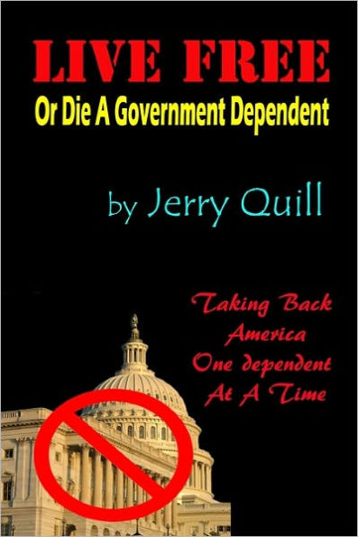 Live Free: Or Die A Government Dependent