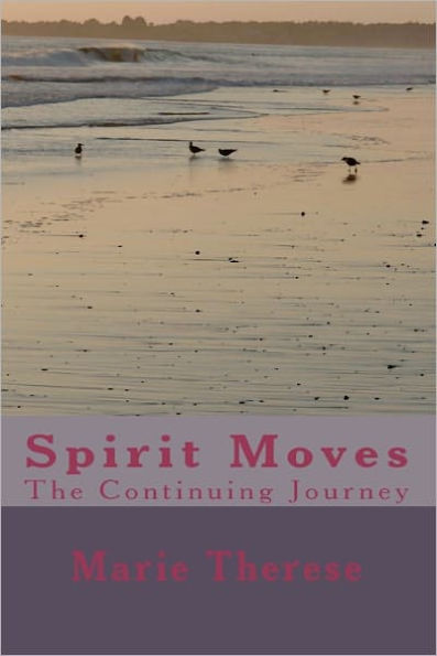 Spirit Moves the Continuing Journey