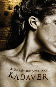 Title: Kadaver: DÃ¯Â¿Â½den viser seg Ã¯Â¿Â½ vÃ¯Â¿Â½re noe levende, Author: Aleksander Nordaas