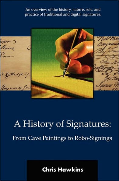 A History of Signatures: From Cave Paintings to Robo-Signings