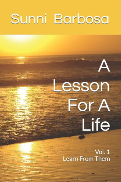 A Lesson For A Life: A Serious Statement