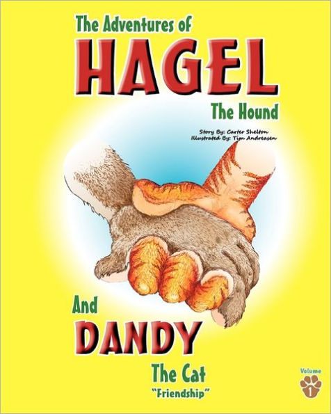 The Adventures of Hagel the Hound: And Dandy the Cat "Friendship"