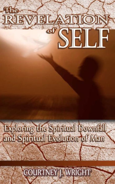 The Revelation of Self: Exploring the Spiritual Downfall and Spiritual Evolution of Man