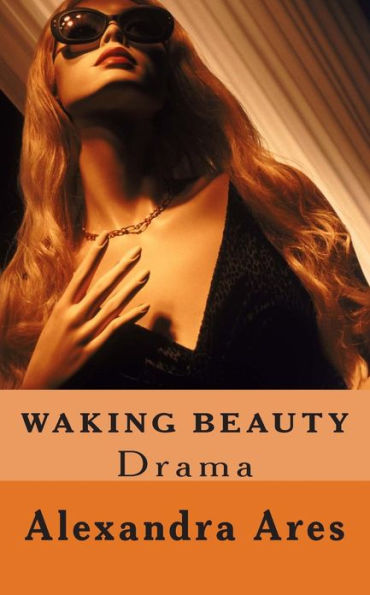 Waking Beauty: A Three Act Play