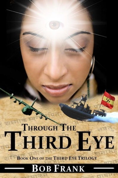 Through the Third Eye: Book 1 of Third Eye Trilogy