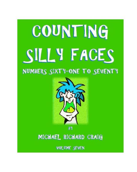 Counting Silly Faces: Numbers Sixty-one to Seventy