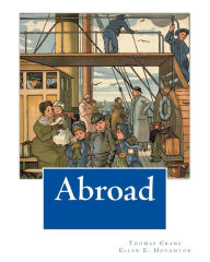 Title: Abroad, Author: Ellen E Houghton