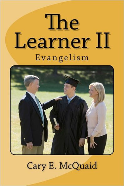 The Learner II: Evangelism