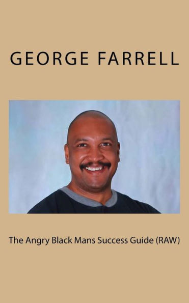 The Angry Black Mans Success Guide (RAW)