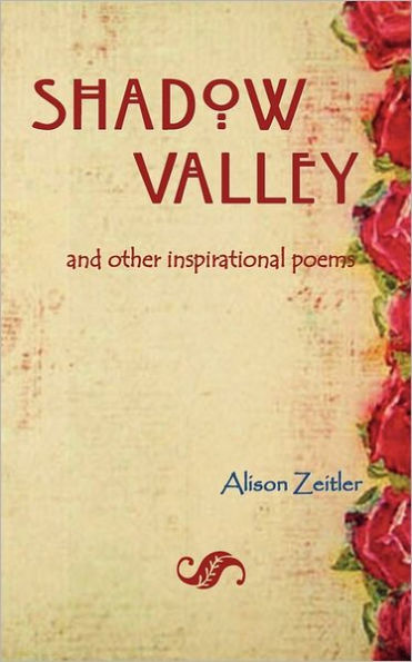 Shadow Valley: and other inspirational poems