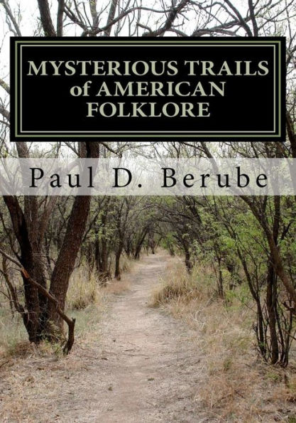 MYSTERIOUS TRAILS of AMERICAN FOLKLORE