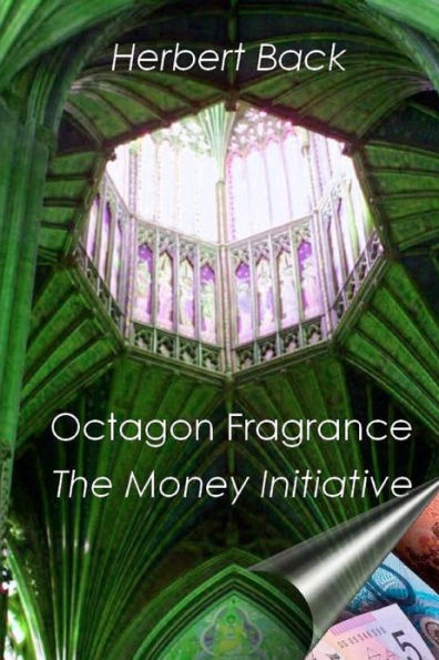Octagon Fragrance: The Money Initiative