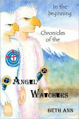 Chronicles of the Angel Watchers: In the beginning