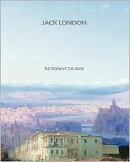 Title: The People of the Abyss, Author: Jack London