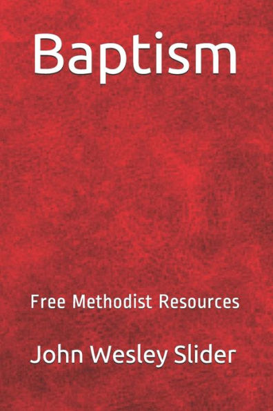 Free Methodist Handbook: Baptism