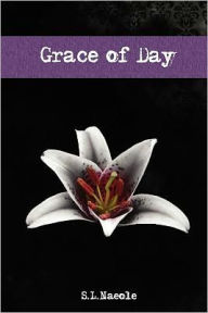 Title: Grace of Day, Author: S L Naeole