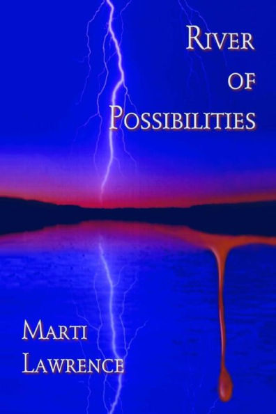 River of Possibilities: A tale of death, deception and the paranormal