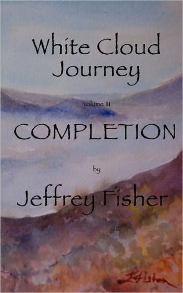 WHITE CLOUD JOURNEY --volume III: COMPLETION