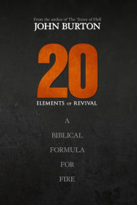 Title: 20 Elements of Revival, Author: John Edward Burton